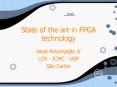 State of the art in FPGA technology PowerPoint PPT Presentation