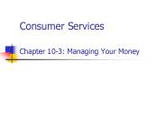 Consumer Services Chapter 10-3: Managing Your Money