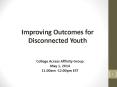 Improving Outcomes for Disconnected Youth PowerPoint PPT Presentation