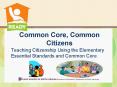 Common Core, Common Citizens PowerPoint PPT Presentation