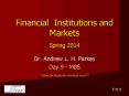 Financial Institutions and Markets Spring 2014 PowerPoint PPT Presentation