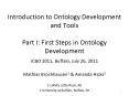 Introduction to Ontology Development and Tools Part I: First Steps in Ontology Development PowerPoint PPT Presentation