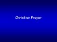 Christian Prayer PowerPoint PPT Presentation