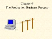 Chapter 9 The Production Business Process