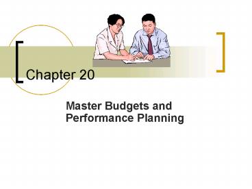 Master Budgets and Performance Planning
