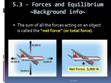 5.3 - Forces and Equilibrium ~Background info~