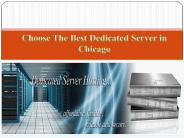Choose The Best Dedicated Server in Chicago