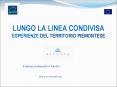 LUNGO LA LINEA CONDIVISA ESPERIENZE DEL TERRITORIO PIEMONTESE PowerPoint PPT Presentation