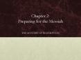 Chapter 2: Preparing for the Messiah PowerPoint PPT Presentation