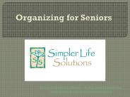 Organizing for Seniors