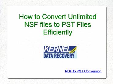 Convert Unlimited email items from NSF to PST