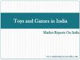 Toys and Games in India PowerPoint PPT Presentation
