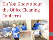 Do You Know about the Office Cleaning Canberra