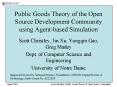 Public Goods Theory of the Open Source Development Community using Agent-based Simulation PowerPoint PPT Presentation