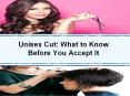 Unisex Cut What to Know Before You Accept It PowerPoint PPT Presentation