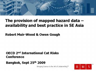 The provision of mapped hazard data 