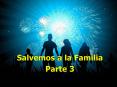 Salvemos a la Familia PowerPoint PPT Presentation