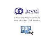 5 Reasons Why You Should Hire a Pay Per Click Service