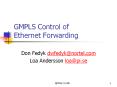 GMPLS Control of Ethernet Forwarding PowerPoint PPT Presentation