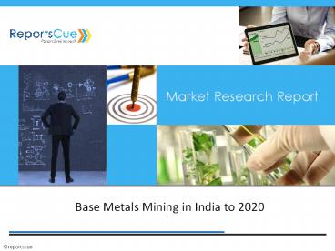 India Base Metals Mining Market to 2020