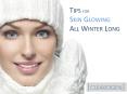 Tips for Skin Glowing All Winter Long PowerPoint PPT Presentation