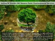 Joshua M Shields UW Stevens Point: Environmental Services