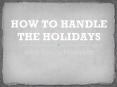 How to get through the holidays with Becca Piastrelli PowerPoint PPT Presentation
