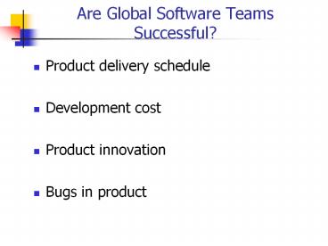 Are Global Software Teams Successful?