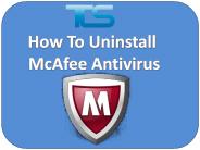 How to Uninstall McAfee Antivirus