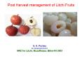 Post Harvest management of Litchi Fruits PowerPoint PPT Presentation
