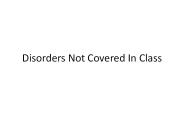 Disorders Not Covered In Class
