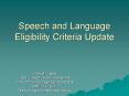 Speech and Language Eligibility Criteria Update PowerPoint PPT Presentation