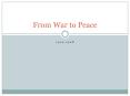 From War to Peace PowerPoint PPT Presentation