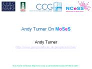 Andy Turner On MoSeS