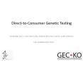 Direct-to-Consumer Genetic Testing PowerPoint PPT Presentation