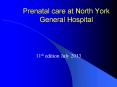Prenatal care at North York General Hospital PowerPoint PPT Presentation