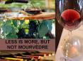 LESS IS MORE, BUT NOT MOURVÈDRE PowerPoint PPT Presentation