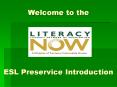 Welcome to the     ESL Preservice Introduction PowerPoint PPT Presentation