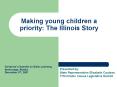 Making young children a priority: The Illinois Story PowerPoint PPT Presentation