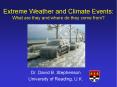 Extreme Weather and Climate Events: What are they and where do they come from? PowerPoint PPT Presentation