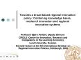 Towards a broad based regional innovation policy: Combining knowledge bases, modes of innovation and regional innovation systems PowerPoint PPT Presentation