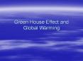 Green House Effect and Global Warming PowerPoint PPT Presentation