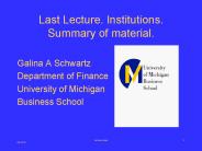 Last Lecture. Institutions. Summary of material.