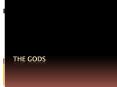 The Gods PowerPoint PPT Presentation