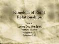 Kingdom of Right Relationships PowerPoint PPT Presentation