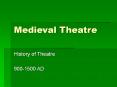 Medieval Theatre PowerPoint PPT Presentation