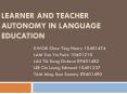 Learner and Teacher Autonomy in language education PowerPoint PPT Presentation