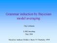 Grammar induction by Bayesian model averaging PowerPoint PPT Presentation