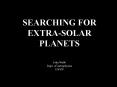 SEARCHING FOR EXTRA-SOLAR PLANETS PowerPoint PPT Presentation