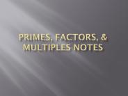 Primes, Factors,